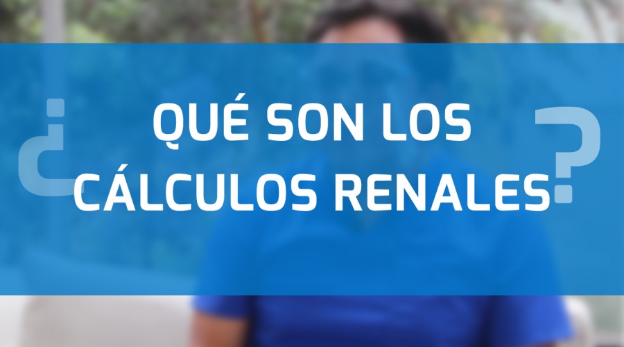 Que son los cálculos renales por el dr. Angel Gonzales Viera